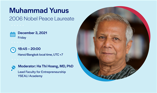 Distinguished Lecture by Nobel Laureate Professor Muhummad Yunus   at the YSEALI Academy at Fulbright University Vietnam